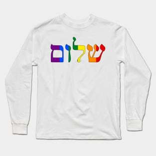 Shalom - Peace (Pride Colors) Long Sleeve T-Shirt